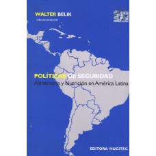 POLÍTICAS DE SEGURIDAD - ALIMENTARÍA Y NUTRUCIÓN EM AMERICA LATINA