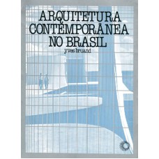 ARQUITETURA CONTEMPORÂNEA NO BRASIL