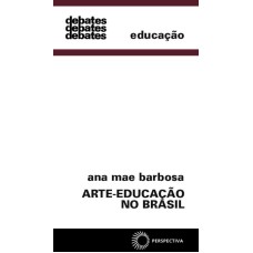 ARTE-EDUCAÇÃO NO BRASIL