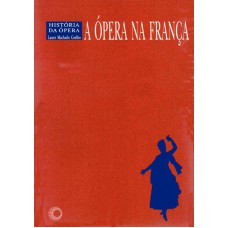 A ÓPERA NA FRANCA