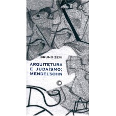 ARQUITETURA E JUDAÍSMO: MENDELSOHN