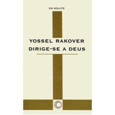 YOSSEL RAKOVER DIRIGE-SE A DEUS