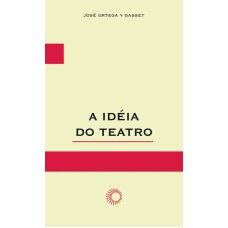 A IDEIA DO TEATRO