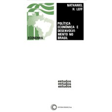 POLITICA ECONÔMICA E DESENVOLVIMENTO NO BRASIL