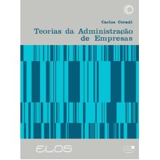 TEORIAS DA ADMINISTRAÇÃO DE EMPRESAS