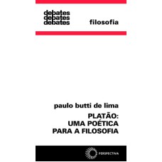 PLATÃO: UMA POÉTICA PARA A FILOSOFIA