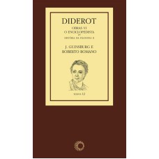 DIDEROT: OBRAS VI - O ENCICLOPEDISTA [2]: HISTÓRIA DA FILOSOFIA II