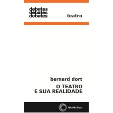 O TEATRO E SUA REALIDADE