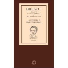 DIDEROT: OBRAS VI - O ENCICLOPEDISTA: ARTE, FILOSOFIA E POLÍTICA [3]