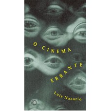 O CINEMA ERRANTE