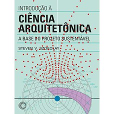 INTRODUÇÃO À CIÊNCIA ARQUITETÔNICA