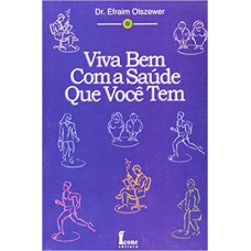 VIVA BEM COM A SAUDE QUE VOCE TEM - 1