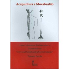 ACUPUNTURA E MOXABUSTAO - 1