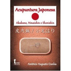 ACUPUNTURA JAPONESA - AKABANE, HINAISHIN E SHONISHIN