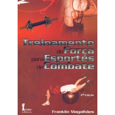 TREINAMENTO DE FORÇA PARA ESPORTES DE COMBATE  - 1ª