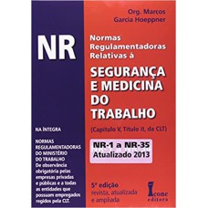 NR - NORMAS REGULAMENTADORAS RELATIVAS A SEGURANCA E MEDICINA DO TRABALHO - 5