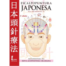 ESCALPOPUNTURA JAPONESA - MICROSSISTEMA DA NOVA ACUPUNTURA CRANIANA