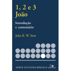 1,2,3 JOÃO, INTRODUÇÃO E COMENTÁRIO