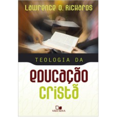 TEOLOGIA DA EDUCACAO CRISTA