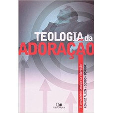 TEOLOGIA DA ADORACAO - 1