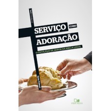 Série cruciforme - serviço como adoração