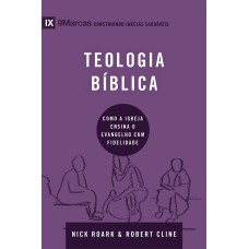 SÉRIE 9MARCAS - TEOLOGIA BÍBLICA