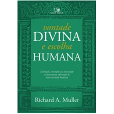 VONTADE DIVINA E ESCOLHA HUMANA