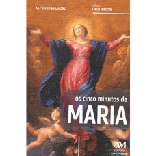 OS CINCO MINUTOS DE MARIA