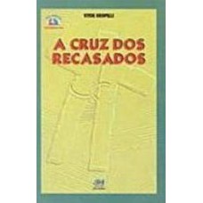 A CRUZ DOS RECASADOS