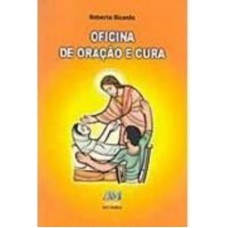 OFICINA DE ORACAO E CURA - 1ª