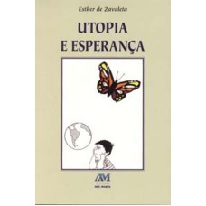 UTOPIA E ESPERANCA - 1ª