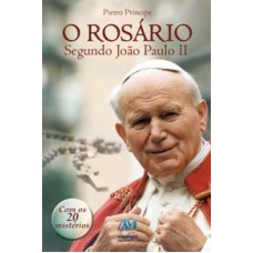 ROSARIO, O - SEGUNDO JOAO PAULO II