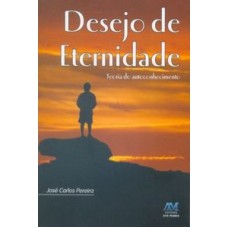 DESEJO DE ETERNIDADE - TEORIA DO AUTOCONHECIMENTO