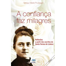 A CONFIANÇA FAZ MILAGRES