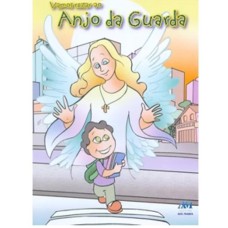 VAMOS REZAR AO ANJO DA GUARDA - 1ª