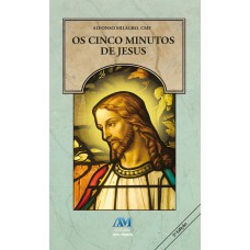 OS CINCO MINUTOS DE JESUS