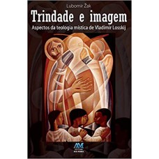 TRINDADE E IMAGEM - ASPECTOS DA TEOLOGIA DE VLADEM