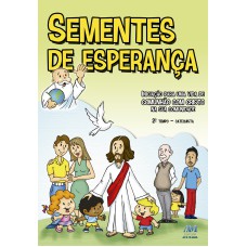 SEMENTES DE ESPERANÇA - 2º TEMPO CATEQUISTA - NOVO FORMATO