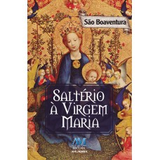 SALTÉRIO À VIRGEM MARIA