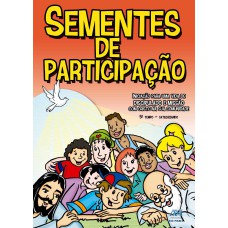 SEMENTES DE PARTICIPAÇÃO - 5º TEMPO - CATEQUIZANDO