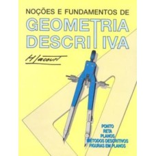 NOÇÕES E FUNDAMENTOS DE GEOMETRIA DESCRITIVA