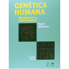 GENÉTICA HUMANA - PROBLEMAS E ABORDAGENS