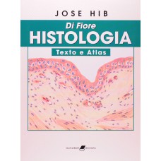 DI FIORE - HISTOLOGIA - TEXTO E ATLAS