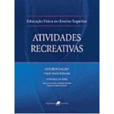 EDUCAÇÃO FÍSICA NO ENSINO SUPERIOR - ATIVIDADES RECREATIVAS