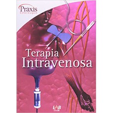 TERAPIA INTRAVENOSA - SÉRIE PRÁXIS