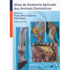 ATLAS DE ANATOMIA APLICADA DOS ANIMAIS DOMÉSTICOS