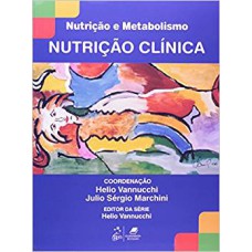 NUTRIÇÃO E METABOLISMO - NUTRIÇÃO CLÍNICA