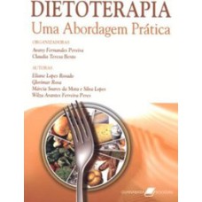 DIETOTERAPIA - UMA ABORDAGEM PRÁTICA