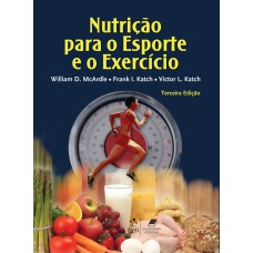 NUTRIÇÃO PARA O ESPORTE E O EXERCÍCIO