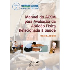 MANUAL DO ACSM PARA AVALIAÇÃO DA APTIDÃO FÍSICA RELACIONADA À SAÚDE